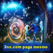 3ss.com paga mesmo